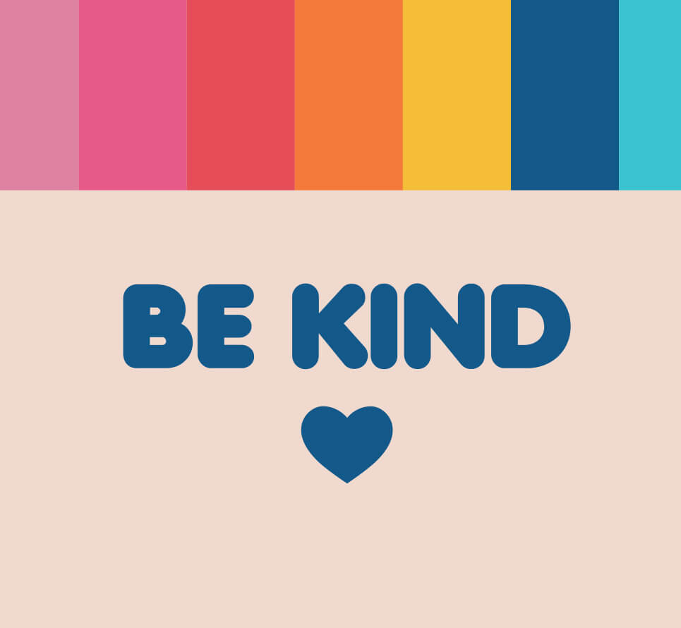 Be Kind